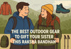 The Best Outdoor Gear to Gift Your Sister This Raksha Bandhan