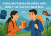 Celebrate Raksha Bandhan with Gifts That Fuel Her Next Trek