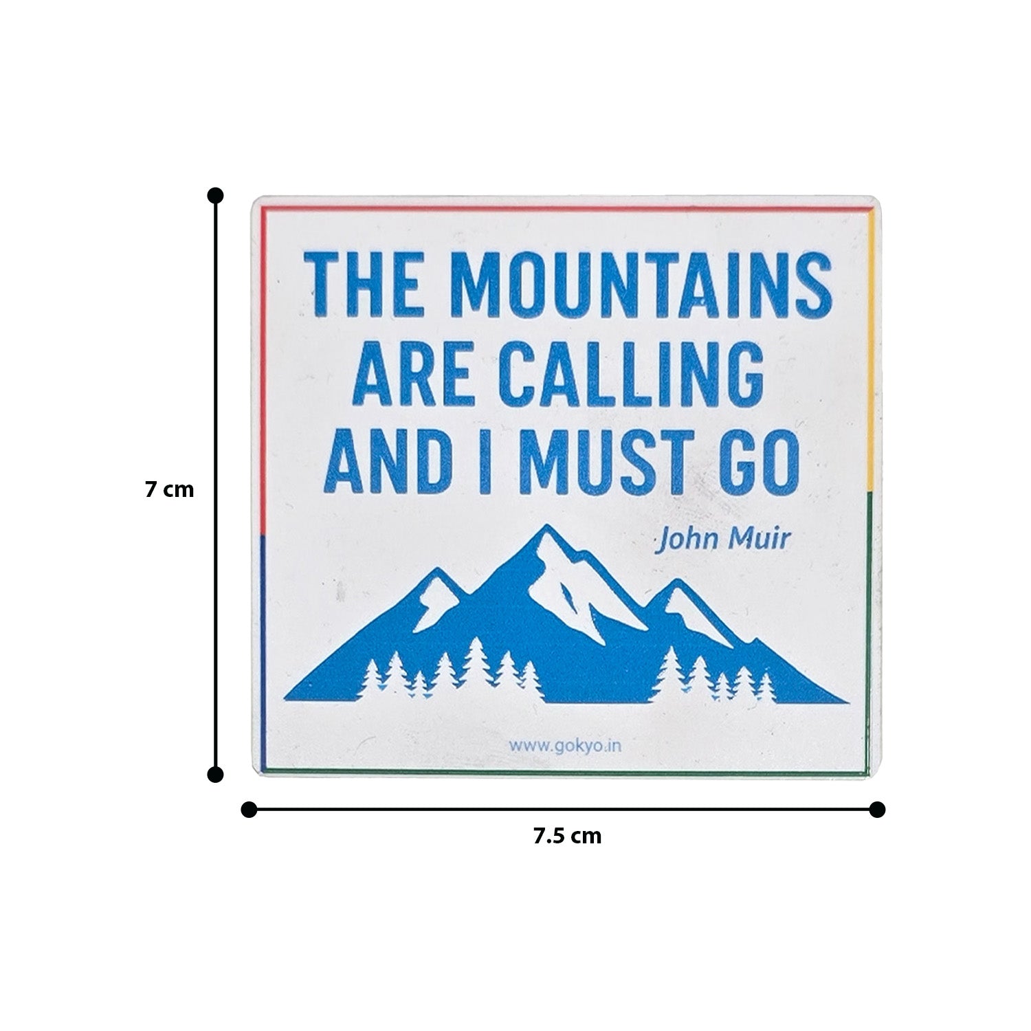 Buy Gokyo The Mountains Are Calling Magnet | Souvenirs at Gokyo Outdoor Clothing & Gear